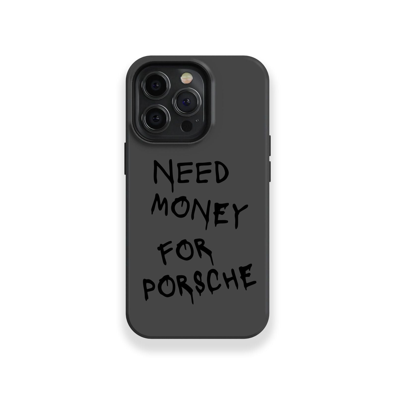 Need Money for Porsche BLACK – LaserYourPhone